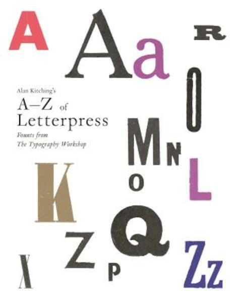 Alan Kitching's A-Z of Letterpress - Alan Kitching (ISBN 9781780674810)