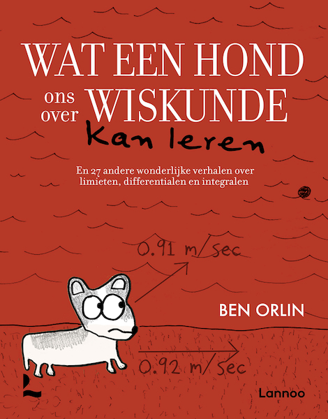 Wat een hond ons over wiskunde kan leren - Ben Orlin (ISBN 9789401474672)