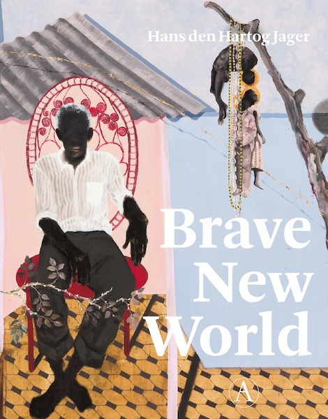 Brave New World - Hans den Hartog Jager (ISBN 9789025314484)