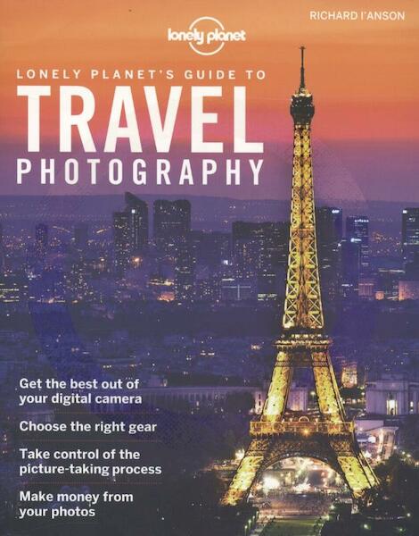 Lonely Planet's Guide to Travel Photography - (ISBN 9781743211397)