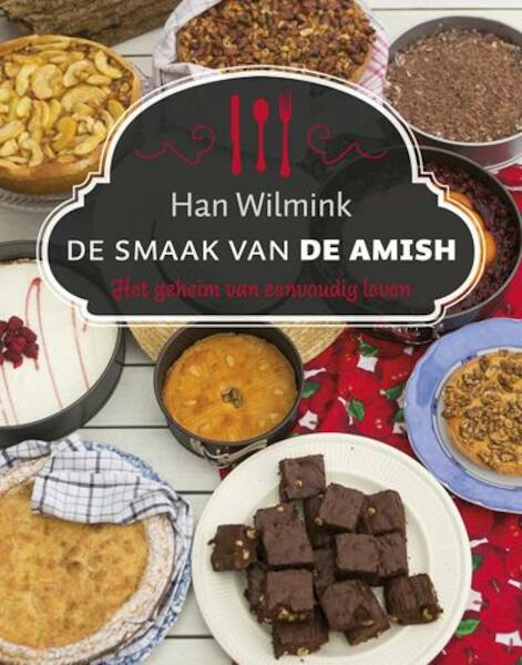 De smaak van de Amish - Han Wilmink (ISBN 9789043521987)