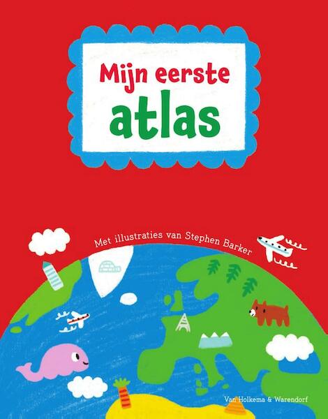 Mijn eerste atlas - (ISBN 9789000346820)