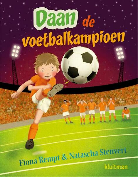 Daan de voetbalkampioen - Fiona Rempt (ISBN 9789020682618)