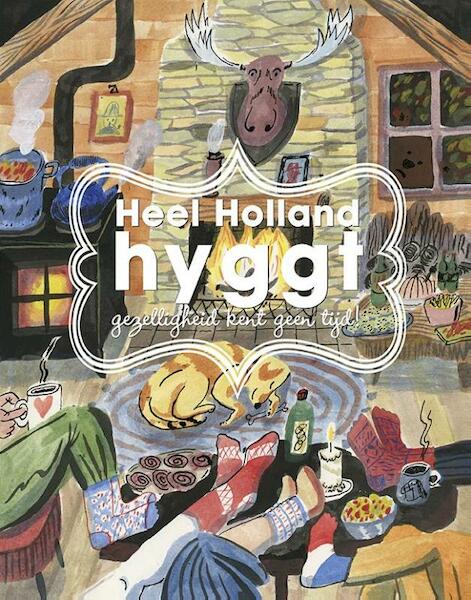 Heel Holland hyggt - Miriam de Bondt (ISBN 9789085165033)
