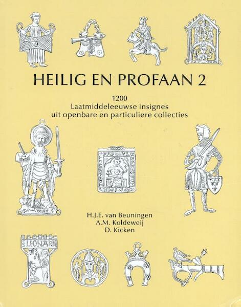 2 - H.J.E. van Beuningen, A.M. Koldeweij, D. Kicken (ISBN 9789090148816)