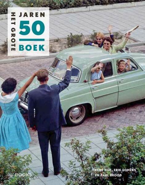 Het Grote Jaren 50 boek (midsize) - René Kok, Erik Somers, Paul Brood (ISBN 9789462583009)