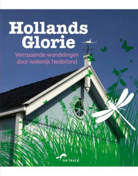 Hollands Glorie - Tineke Zwijgers (ISBN 9789047515739)
