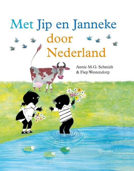 Met Jip en Janneke door Nederland - Annie M.G. Schmidt (ISBN 9789045116112)