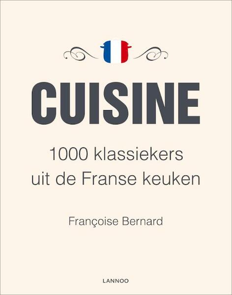Cuisine - Francoise Bernard, Françoise Bernard (ISBN 9789020984408)