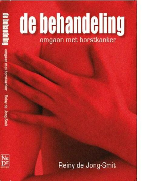 De behandeling - Reiny de Jong-Smit (ISBN 9789492020000)
