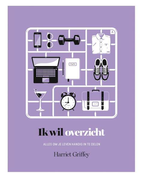 Ik wil overzicht - Harriet Griffey (ISBN 9789401302845)