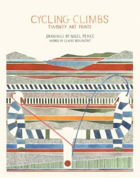 Cycling Climbs - Nigel Peake (ISBN 9781856699655)