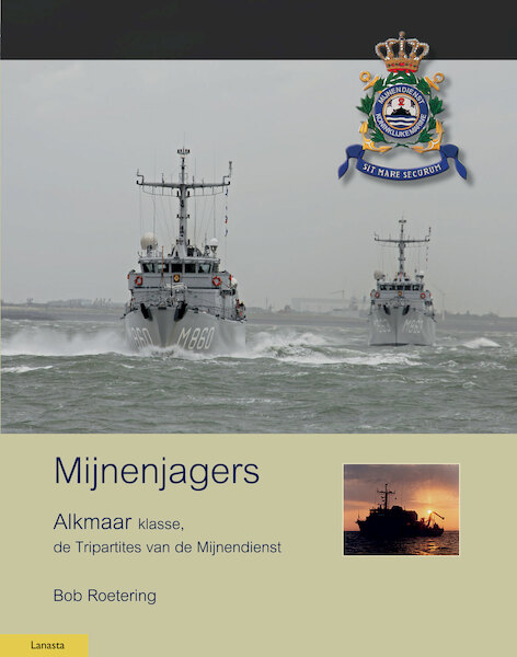 Mijnenjagers Alkmaar klasse - Bob Roetering (ISBN 9789086162611)