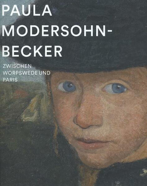 Paula Modersohn-Becker (DUITS) - Verena Borgmann, Beate Eickhoff, Paul Knolle, Thijs de Raedt (ISBN 9789462621893)