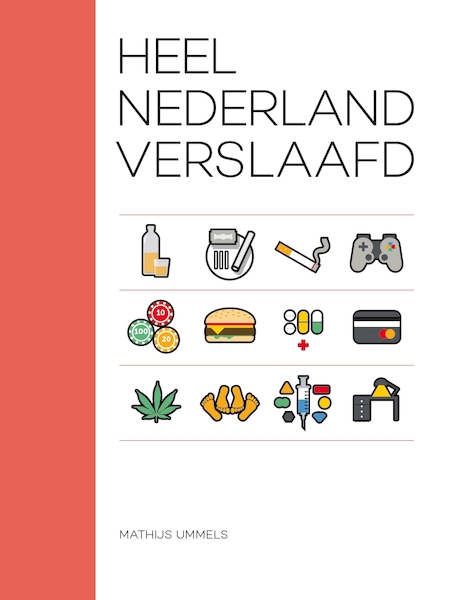 Heel Nederland verslaafd - Mathijs Ummels (ISBN 9789082876307)