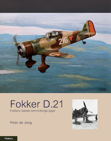 Fokker D.21 - Peter de Jong (ISBN 9789086163762)