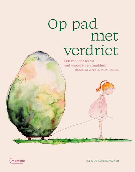 Op pad met verdriet - Julie de Keersmaecker (ISBN 9789022338865)
