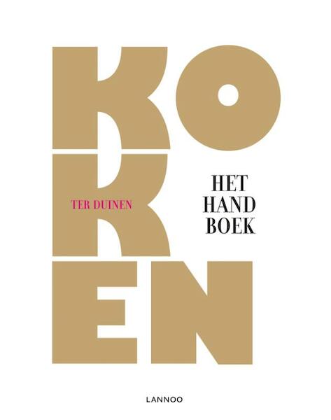 Koken. Het handboek - Hotelschool Ter Duinen (ISBN 9789401427920)