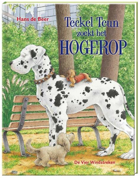 Teckel Teun zoekt het hogerop - Hans de Beer (ISBN 9789051164602)