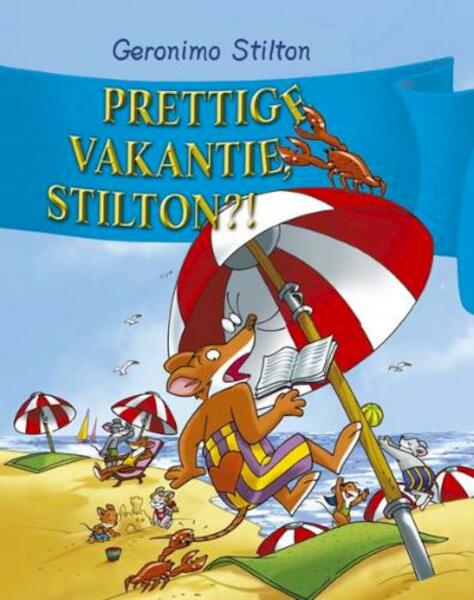 Prettige vakantie, Stilton! 20 - Geronimo Stilton (ISBN 9789085920212)