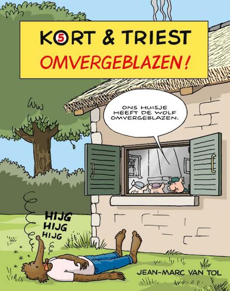 Kort & triest 05 omvergeblazen! - Jean-Marc van Tol (ISBN 9789492409294)