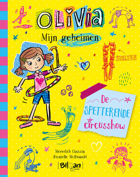 Olivia - Mijn geheimen - De spetterende circusshow - Meredith Costain, Danielle McDonald (ISBN 9789403216737)