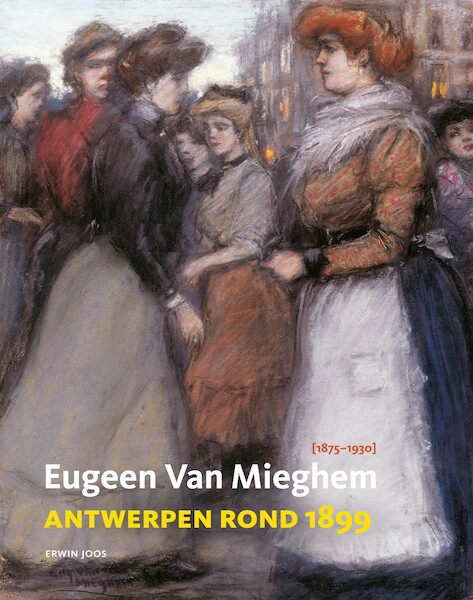 Eugeen van Mieghem (1875-1930) - Erwin Joos (ISBN 9789053254813)