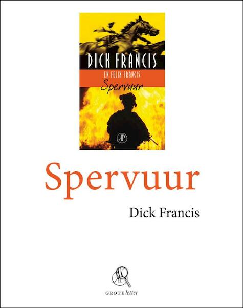 Spervuur - grote letter - Dick Francis (ISBN 9789029580014)