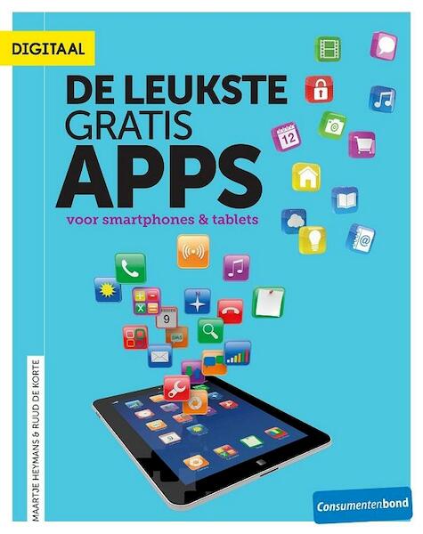 De leukste gratis apps - Maartje Heymans, Ruud de Korte (ISBN 9789059512207)