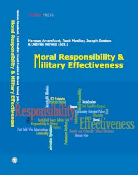 Moral responsibility en military effectiveness - (ISBN 9789067043458)