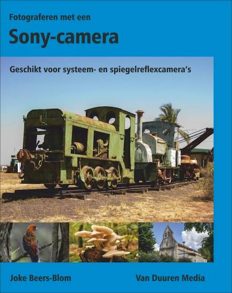 Fotograferen met de Sony Camera - Joke Beers-Blom (ISBN 9789059408876)