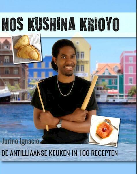Nos kushina krioyo - Jurino Ignacio (ISBN 9789082438208)