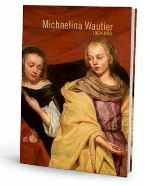 Michaelina Wautier - Katlijne van der Stighelen (ISBN 9789085867630)
