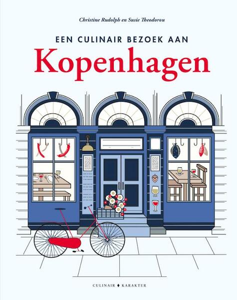 Een culinair bezoek aan Kopenhagen - Christine Rudolph, Susie Theodorou (ISBN 9789045217048)