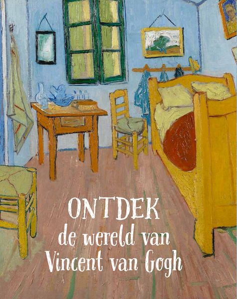 Ontdek de wereld van Vincent van Gogh - Deirdre McCloskey, René van Blerk (ISBN 9789493070240)