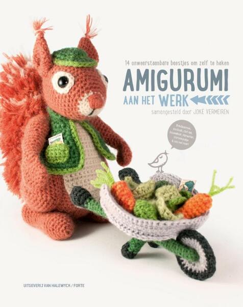 Amigurumi aan het werk - Joke Vermeiren (ISBN 9789461313171)