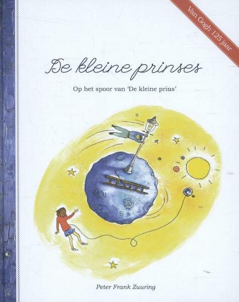 De kleine prinses - Peter Frank Zuuring (ISBN 9789082225211)