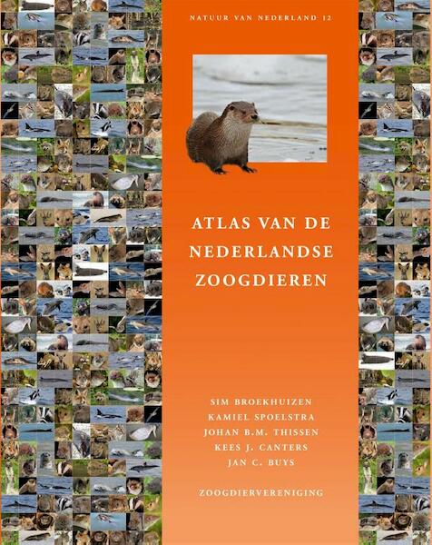 Atlas Nederlandse zoogdieren - Sim Broekhuizen, Johan Thissen, Kamiel Spoelstra, Kees Canters, Jan Buys (ISBN 9789050115346)