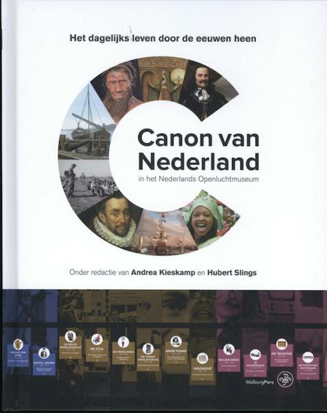 Canon van Nederland in het Nederlands Openluchtmuseum - (ISBN 9789462491816)
