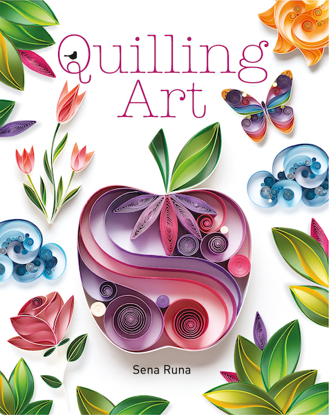 Quilling Art - Sena Runa (ISBN 9789045323152)
