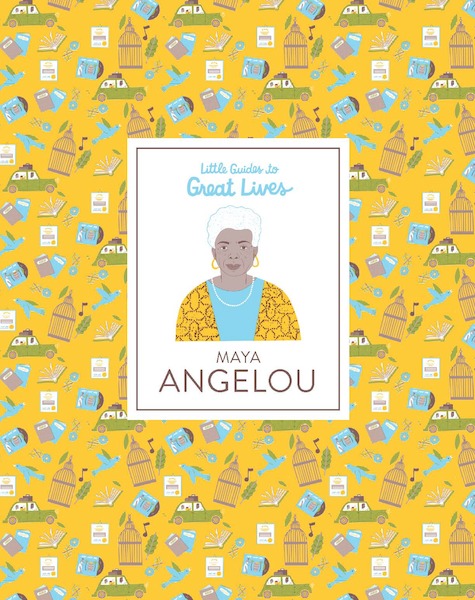 Maya Angelou (Little Guides to Great Lives) - Jawando (ISBN 9781786275066)