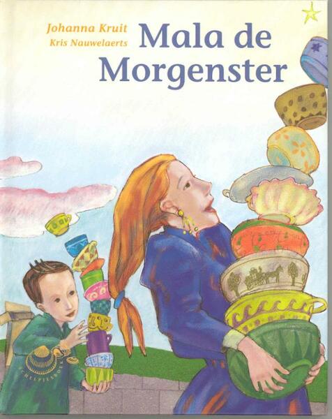 Mala de Morgenster - Johanna Kruit (ISBN 9789043701105)