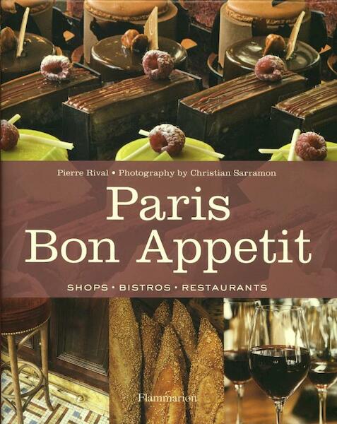 Paris Bon Appetit - Pierre Rival (ISBN 9782080201294)