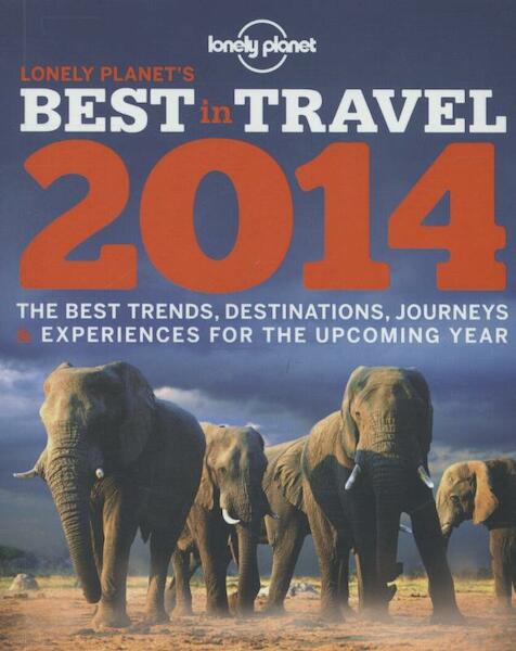 Lonely Planet's Best in Travel 2014 - (ISBN 9781743217283)