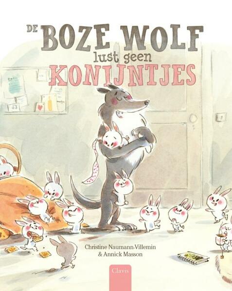 De boze wolf lust geen konijntjes - Christine Naumann-Villemin (ISBN 9789044830491)