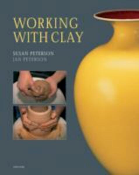 Working with Clay - Susan Peterson (ISBN 9781856696050)