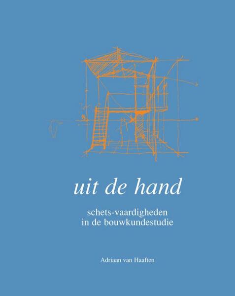 Uit de hand - Adriaan van Haaften (ISBN 9789052692388)