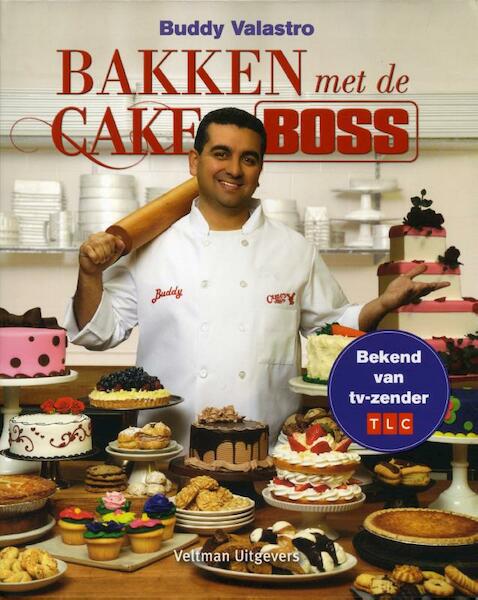 Bakken met de cake boss - Buddy Valastro (ISBN 9789048306794)