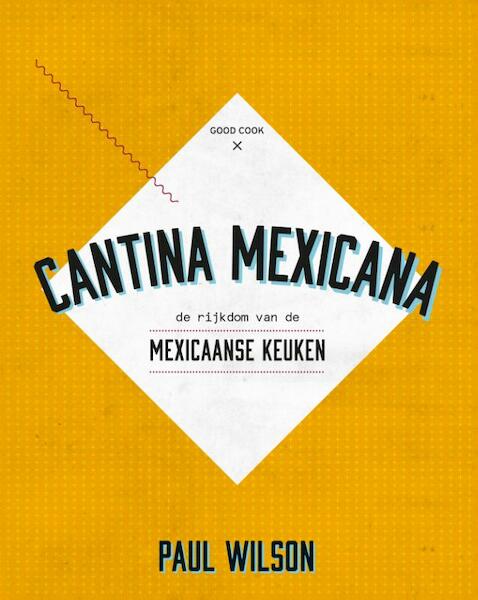 Cantina Mexicana - Paul Wilson (ISBN 9789461431356)