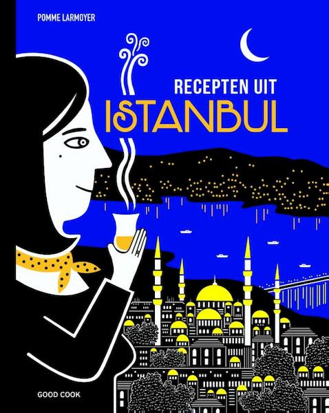 Recepten uit Istanbul - Pomme Larmoyer (ISBN 9789461431493)